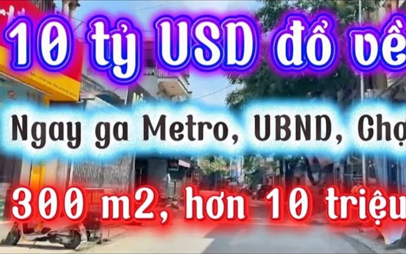 300 m² mặt tiền 16 m ngay sau ga Metro, hơn 10 triệu/m²: rẻ vì cái gì