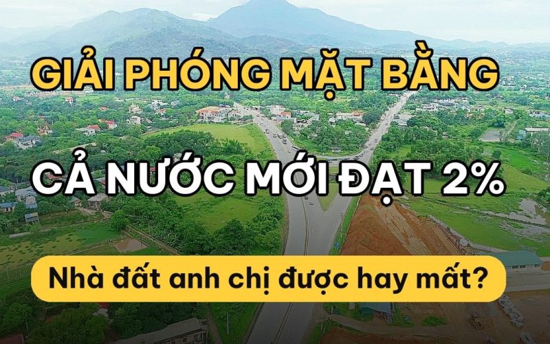 67 tỷ đô nằm chờ vì thủ tục: ba nút thắt giải phóng mặt bằng sắp gỡ