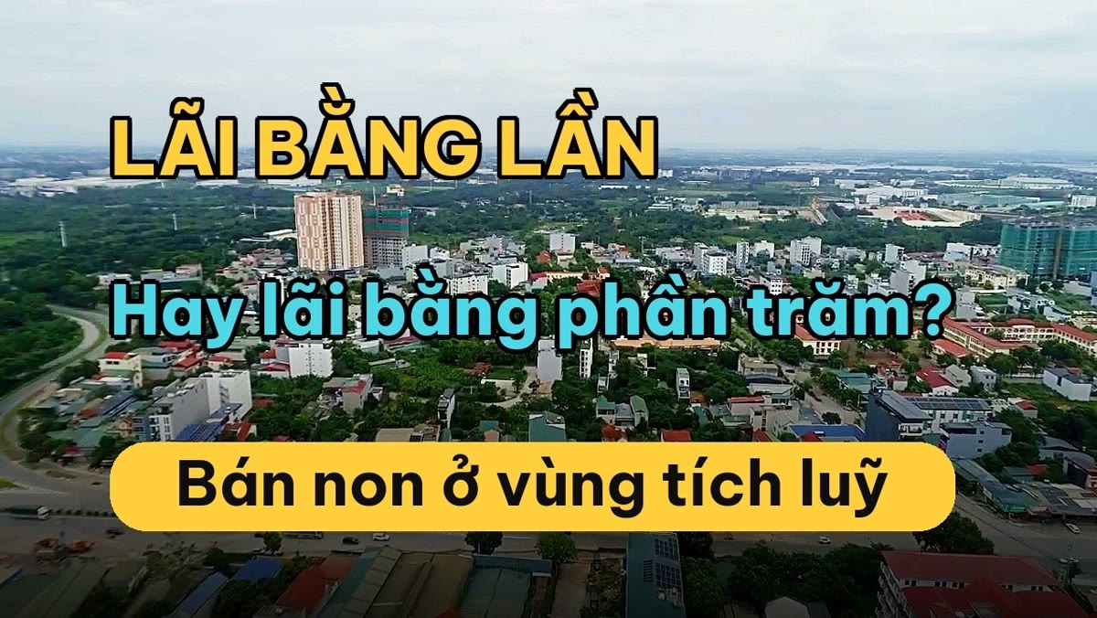 Mua đất 4 tháng chưa thấy tiền: ba công năng và hai mốc ra hàng