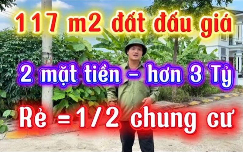 Đất đấu giá 117 m² hai mặt tiền rẻ bằng nửa chung cư: cơ hội hay cái bẫy