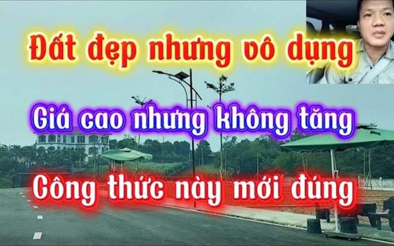 Đất đẹp giả: vì sao mua đất đẹp xong 5 năm vẫn không lãi
