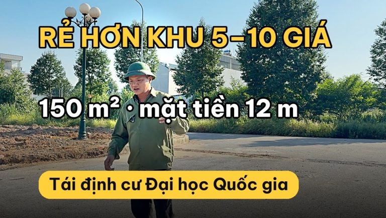 Đất Hòa Lạc tái định cư Đại học Quốc gia lô 150 m², vì sao giờ mới đáng mua