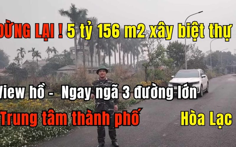 Mảnh 156m2 Phú Cát xây biệt thự sân vườn trong khu 16 lô