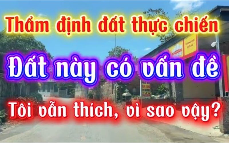 Mảnh đất có điểm trừ mà em vẫn thích: bốn câu để thẩm định