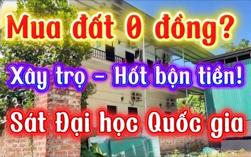 Mua đất Hòa Lạc xây nhà trọ: ngân hàng giải ngân lại nhiều hơn tiền bỏ ra