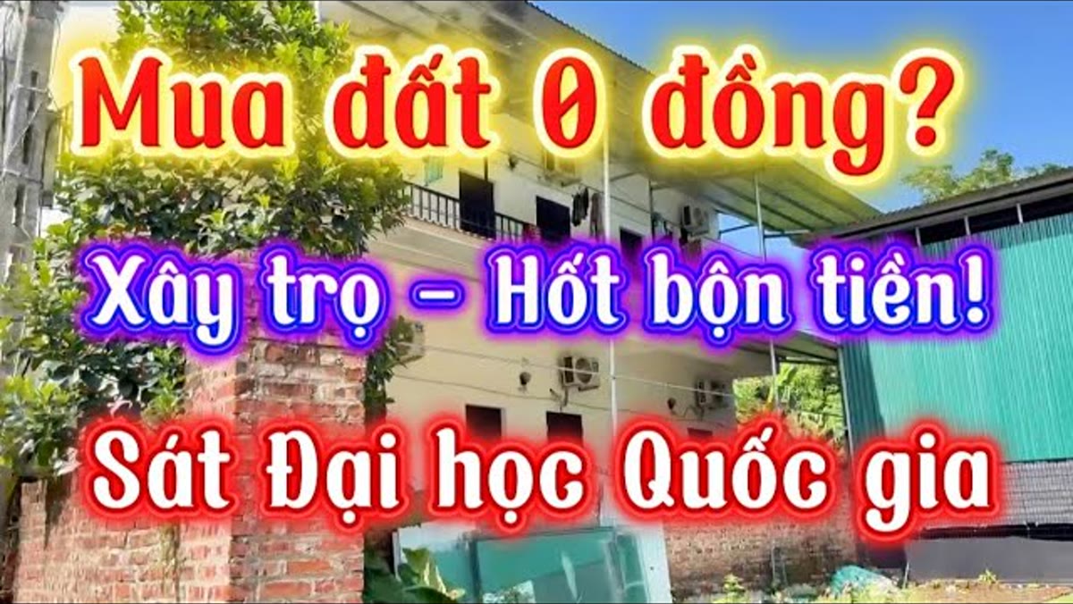 Mua đất Hòa Lạc xây nhà trọ: ngân hàng giải ngân lại nhiều hơn tiền bỏ ra