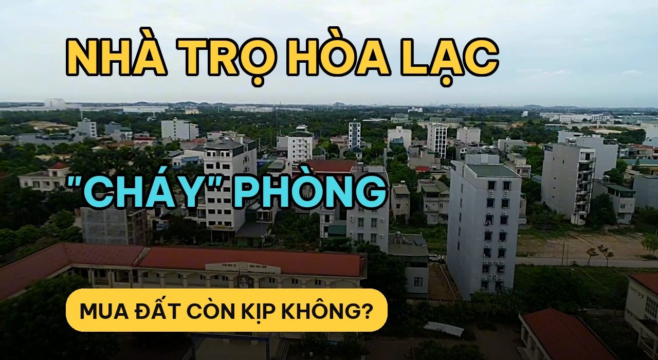 Mua đất Hòa Lạc xây nhà trọ: bài toán 200m2 và chỗ 90% người tính nhầm