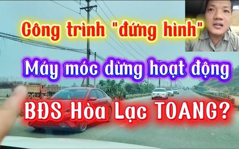Vì sao công trường Hòa Lạc dừng thi công: văn bản 5026 và chi phí xây dựng