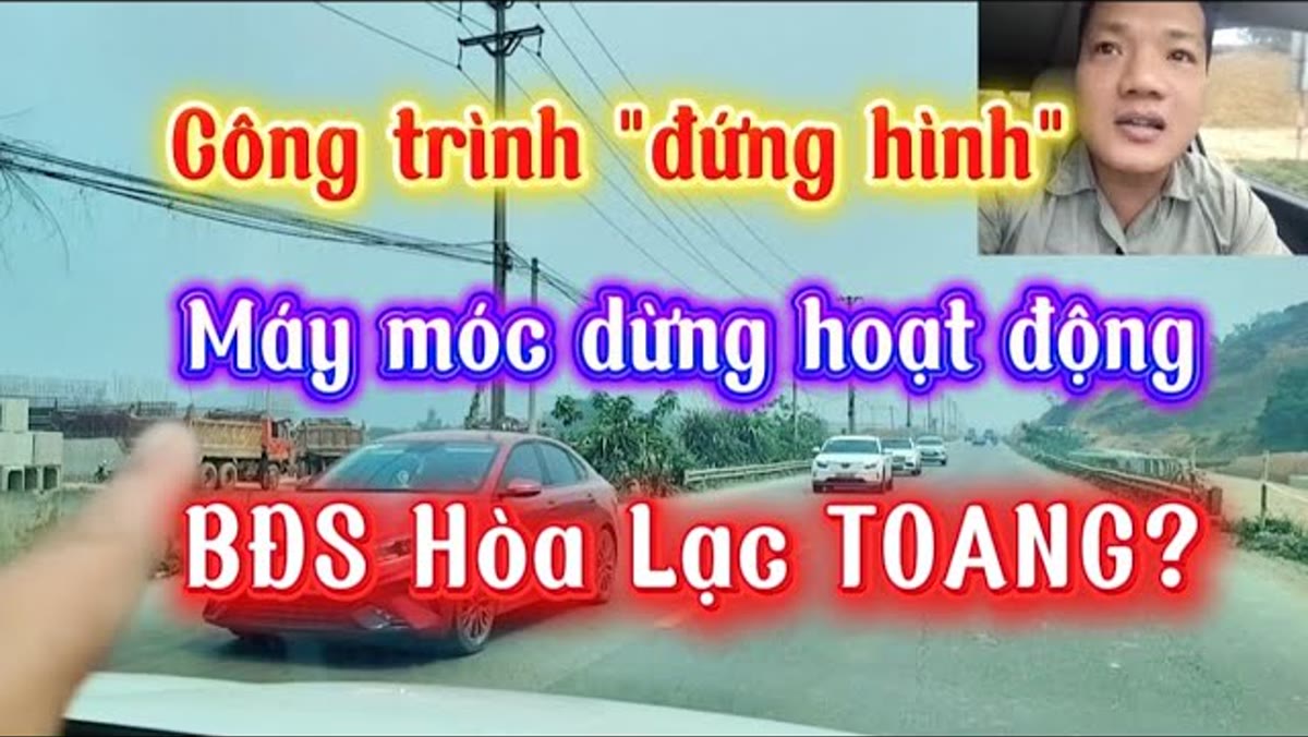 Vì sao công trường Hòa Lạc dừng thi công: văn bản 5026 và chi phí xây dựng