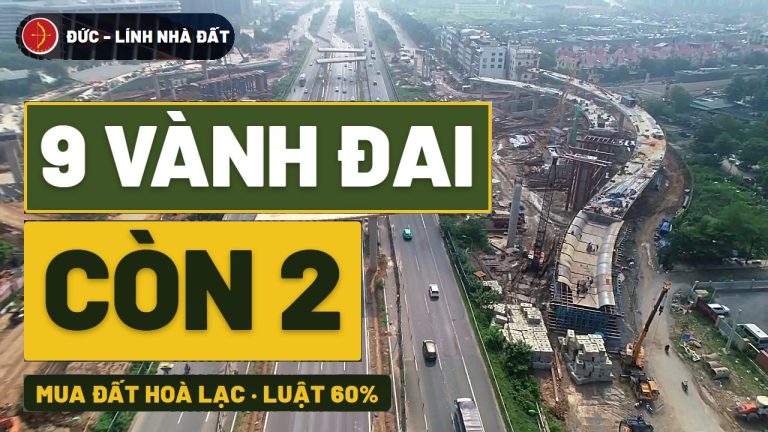 Đất nền Hòa Lạc theo vành đai: giải mã luật 60% lọc 9 đường vành đai Hà Nội còn 2