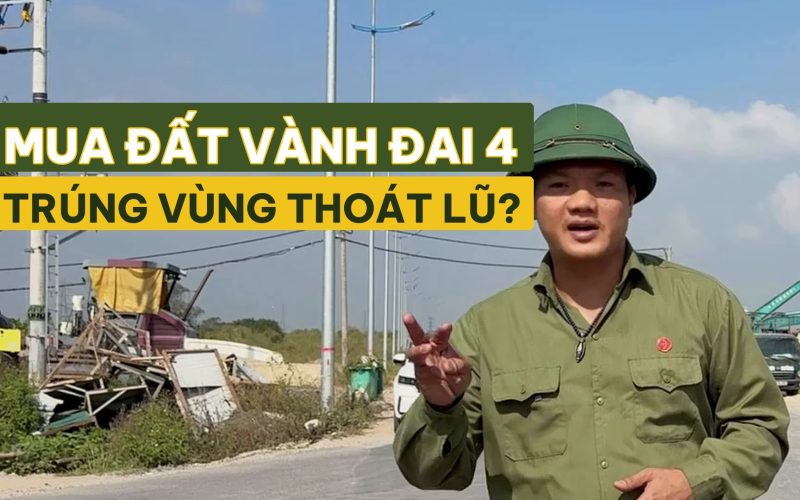 Mua đất Hòa Lạc hay quanh vành đai 4 - vùng thoát lũ sông Đáy
