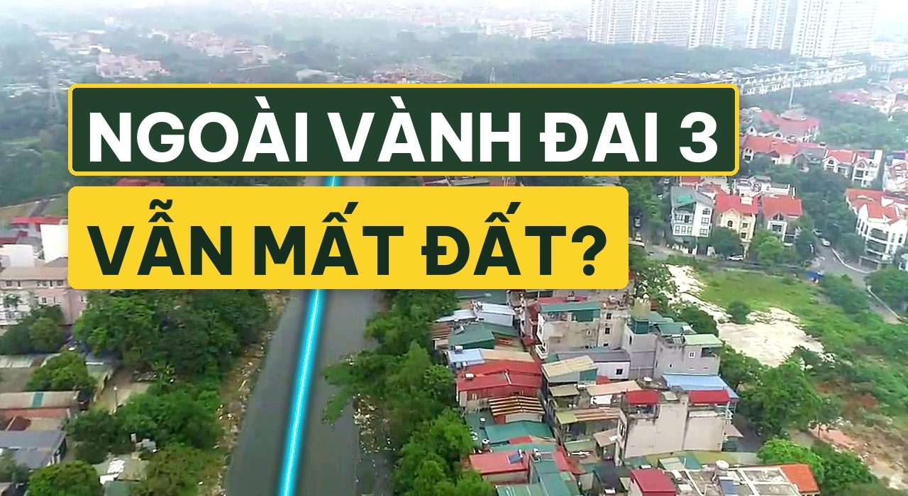 Sông Nhuệ 75.000 tỷ lấy đất ven bờ - Cách giữ trọn tiền đền bù để mua đất Hòa Lạc
